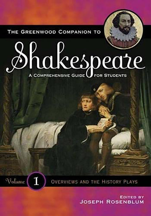 The Greenwood Companion To Shakespeare: A Comprehensive Guide for Students (Vol. 1)