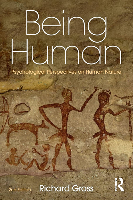 Being Human: Psychological Perspectives on Human Nature: Psychological Perspectives on Human Nature