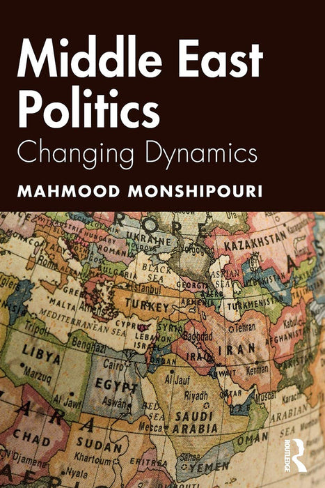 Middle East Politics Changing Dynamics: Changing Dynamics,