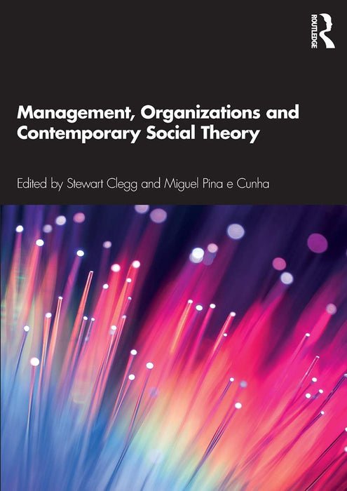 Management Organizations and Contemporary Social Theory