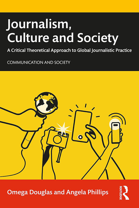 Journalism Culture and Society