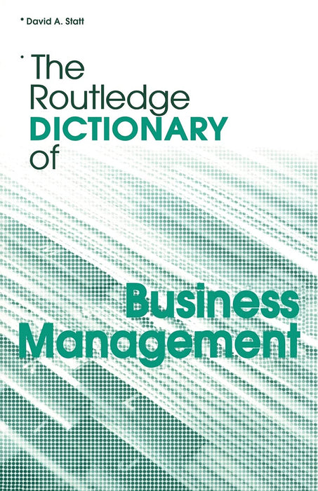 The Routledge Dictionary Of Business Management