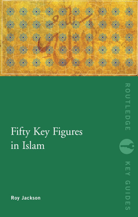 Fifty Key Figures In Islam