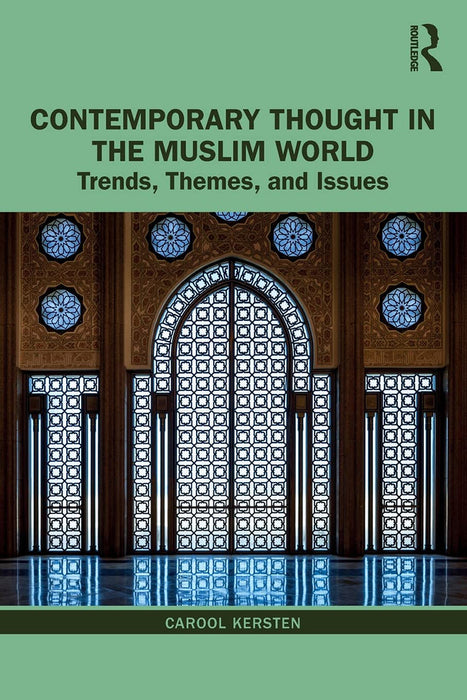 Contemporary Thought in the Muslim World Trends Themes and Issues: Trends, Themes, and Issues, 1st Edition