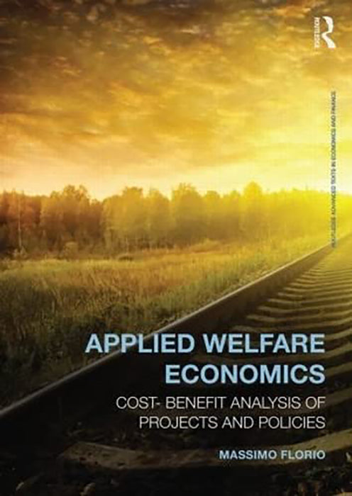 Applied Welfare Economics: Cost-Benefit Analysis of Projects and Policies