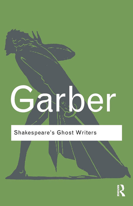 Shakespeare'S Ghost Writers: Literature as Uncanny Causality