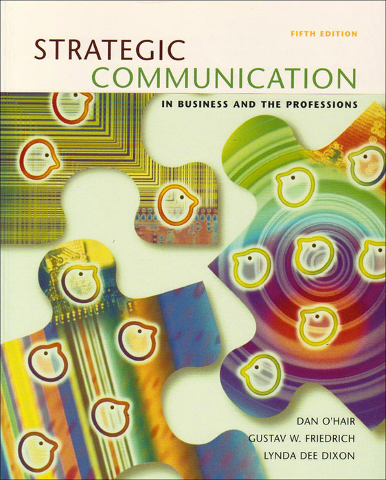 Strategic Communication: In Business and the Professions