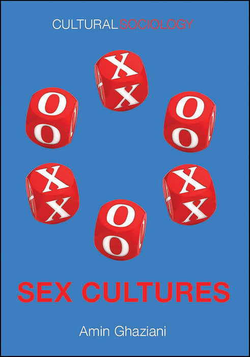 Sex Cultures (Cultural Sociology)