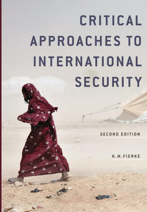Critical Approaches To International Security