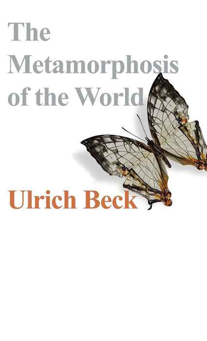 The Metamorphosis Of The World: How Climate Change is Transforming Our Concept of the World