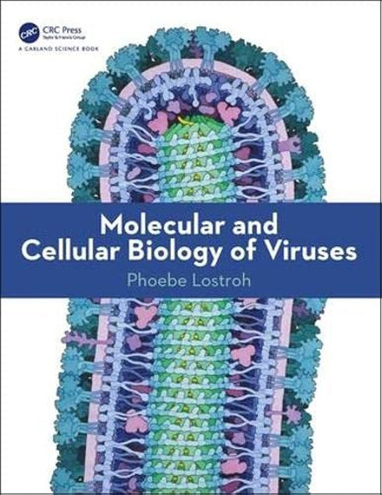 Molecular and Cellular Biology of Viruses: