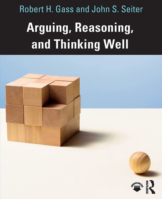 Arguing Reasoning and Thinking Well