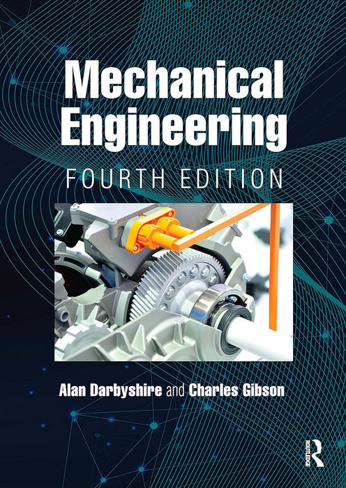Mechanical Engineering by Alan Darbyshire, Charles Gibson