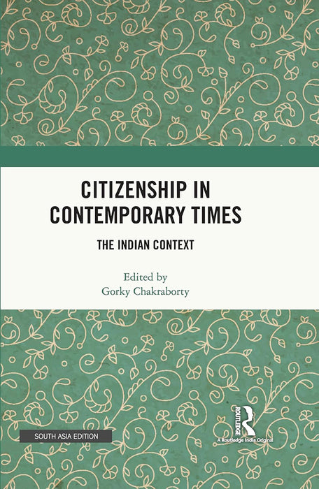 Citizenship in Contemporary Times: The Indian Context