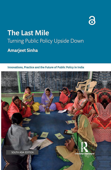 The Last Mile: Turning Public Policy Upside Down