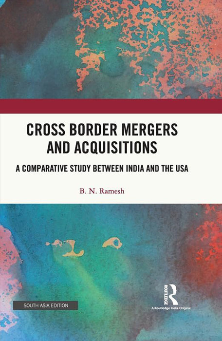 Cross Border Mergers and Acquisitions: A Comprarative Study Between India and The USA