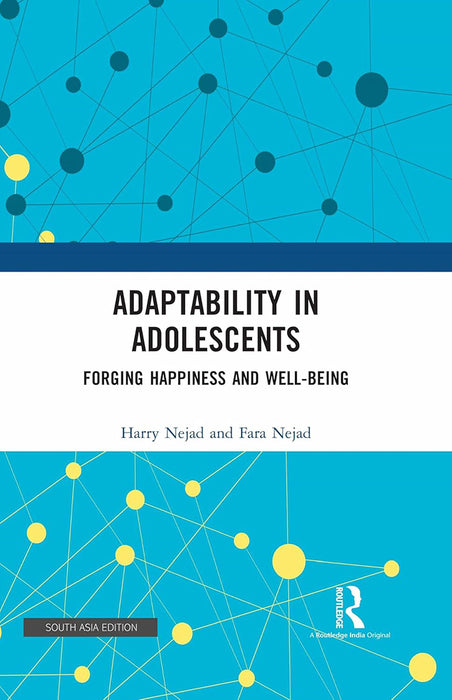 Adaptability in Adoloescents: Forging Happiness and Well-Being