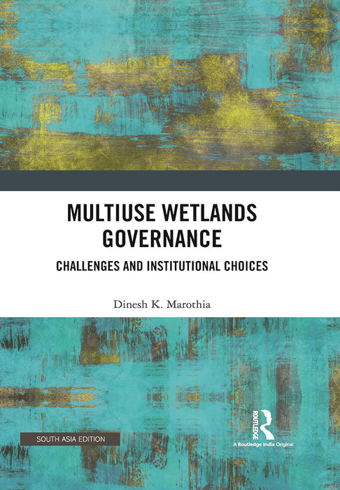 Multiuse Wetlands Governance: Challenges and Institutional Choices