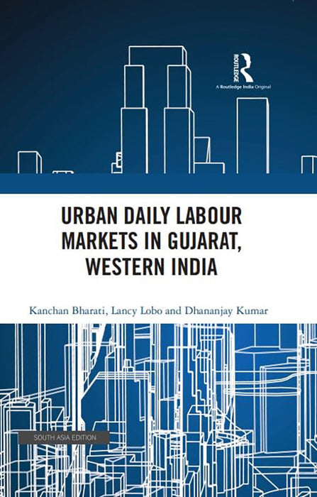Urban Daily Labour Markets In Gujarat Western India