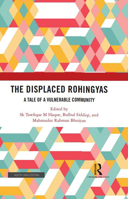 The Displaced Rohingyas: A Tale of A Vulnerable Community
