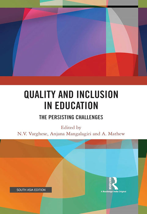 Quality and Inclusion in Education: The Persisting Challenges