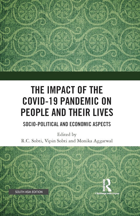 The Impact of the Covid-19 Pandemic on People and their Lives: Socio-Political and Economic Aspects