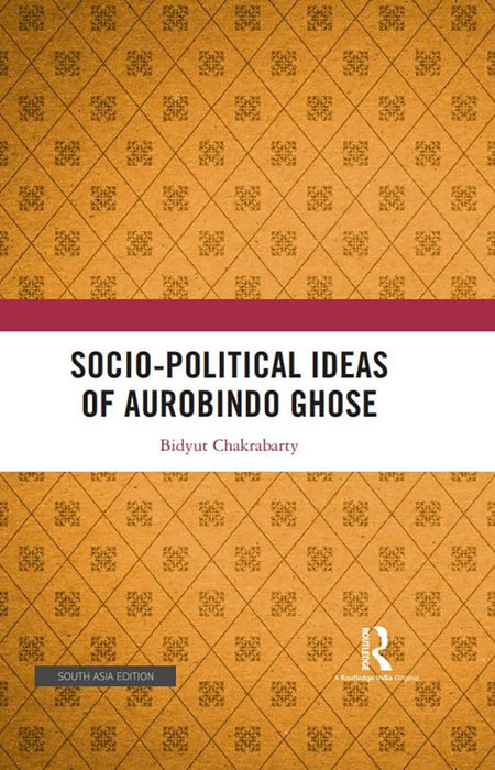 Socio- Political Ideas of Aurobindo Ghose