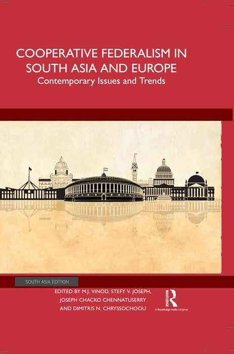 Cooperative Federalism in South Asia and Europe: Contemporary Issues and Trends