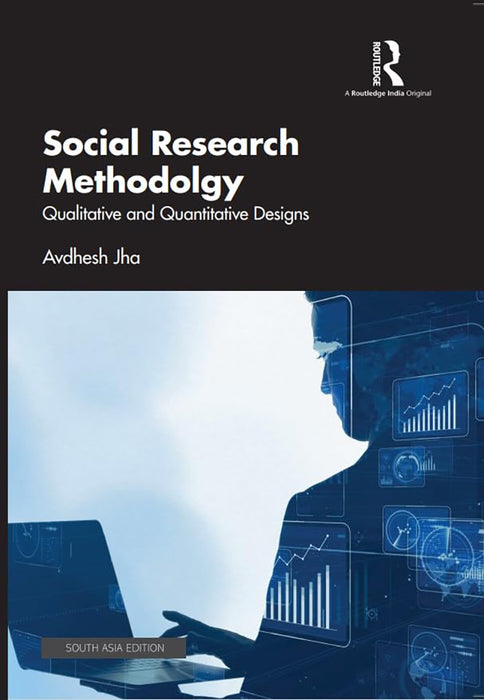Social Research Methodolgy: Qualitative and Quantitative Designs