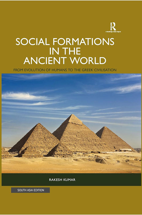 Social Formations in the Ancient World: From Evolution of humans to the Greek Civilisation