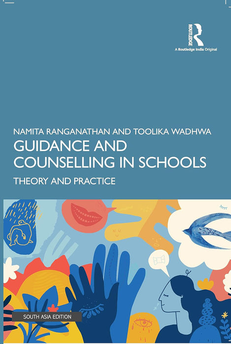 Guidance and Counselling in Schools: Theory and Practice
