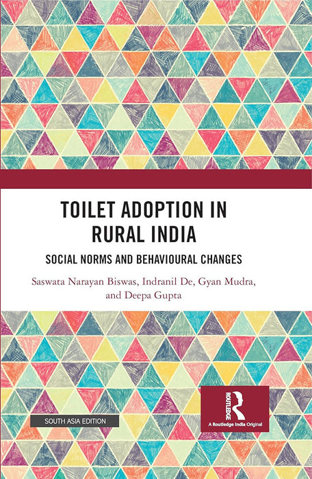Toilet Adoption in Rural India: Social Norms and Behavioural Changes