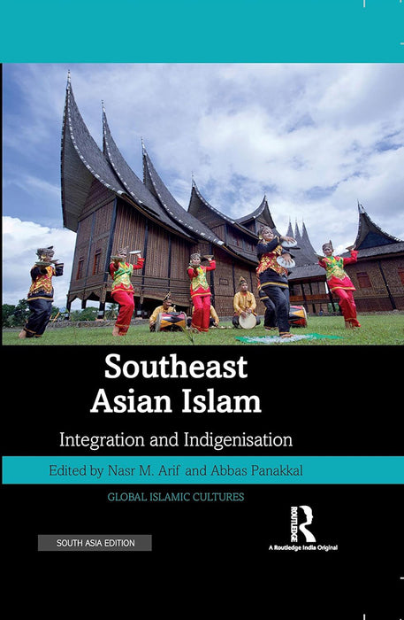 Southeast Asian Islam: Integration and Indigenisation