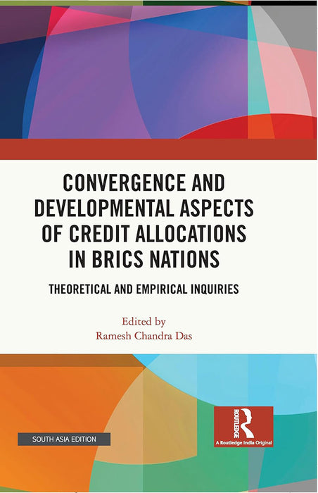 Convergence and Developmental Aspects of Credit Allocations in BRICS Nations