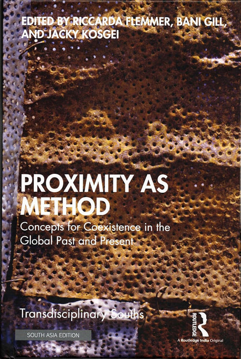 Proximity as Method: Concepts for Coexistence in the Global Past and Present