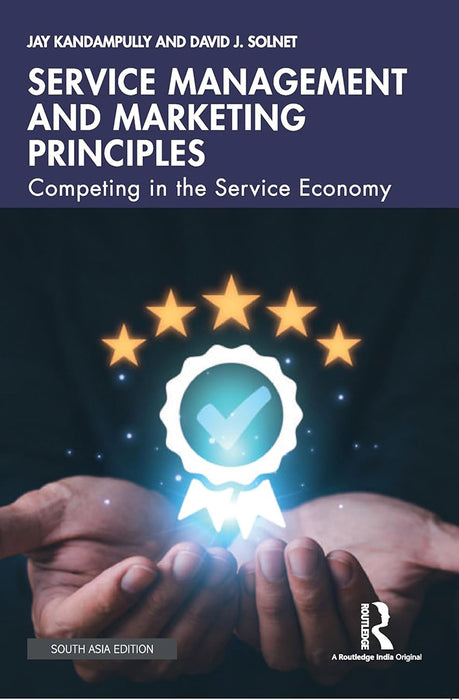 Service Management and Marketing Principles: Competing in the Service Economy