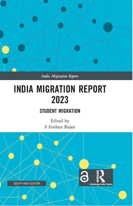 India Migration Report 2023: Student Migration