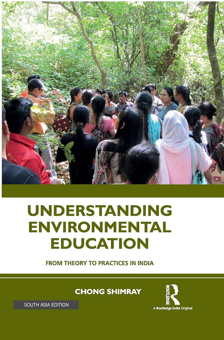Understanding Environmental Education: From theory to practices in India