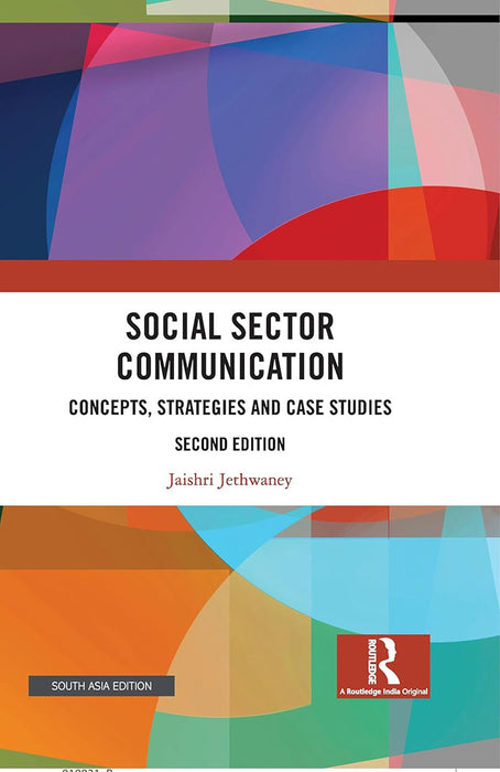 Social Sector Communication: Concepts, Strategies and Case Studies