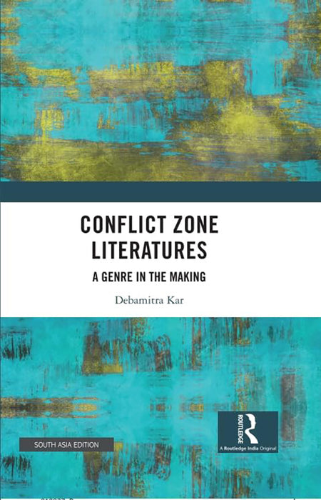 Conflict Zone Literatures: A Genre In the Making