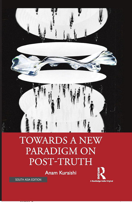 Towards A New Paradigm on Post-Truth