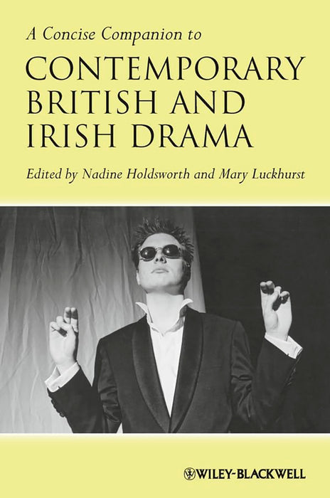 A Concise Companion To Contemporary British And Irish Drama