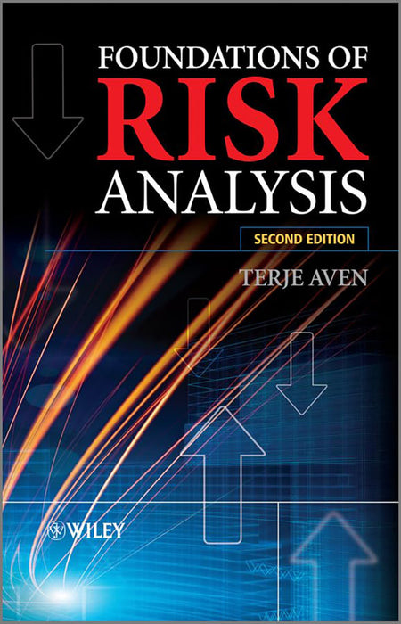 Foundations Of Risk Analysis