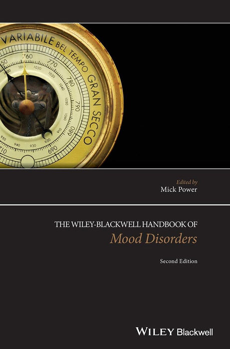 The Wiley-Blackwell Handbook Of Mood Disorders
