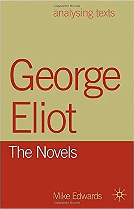 George Eliot, The Novels