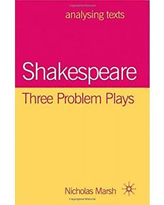 Shakespeare, Three Problem Plays