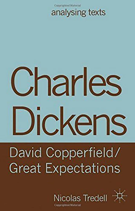 Charles Dickens, David Copperfield Great Expectations