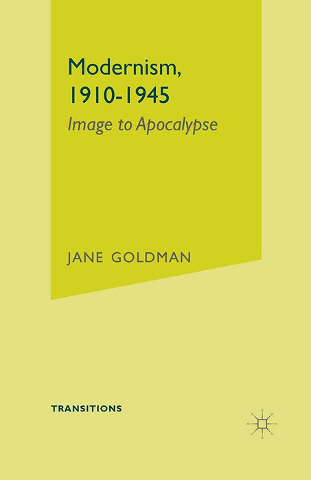 Modernism, 1910-1945, Image to Apocalypse