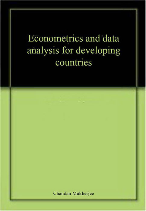 Econometrics And Data Analysis For Developing Countries