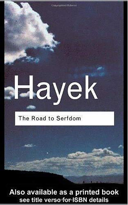 The Road To Serfdom